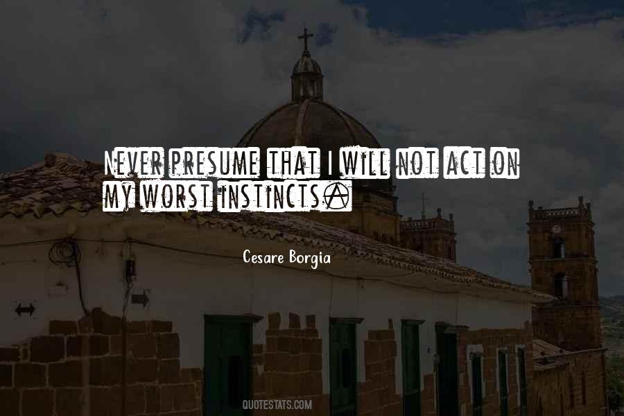 Quotes About Cesare Borgia #973133