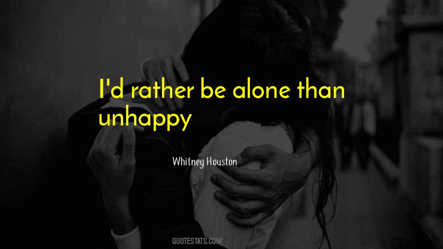 Rather Be Alone Quotes #1164648