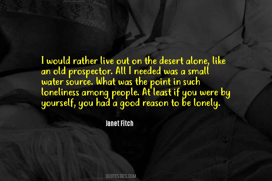 Rather Be Alone Quotes #717468