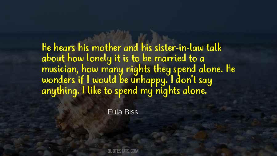 Rather Be Alone Than Unhappy Quotes #1500027
