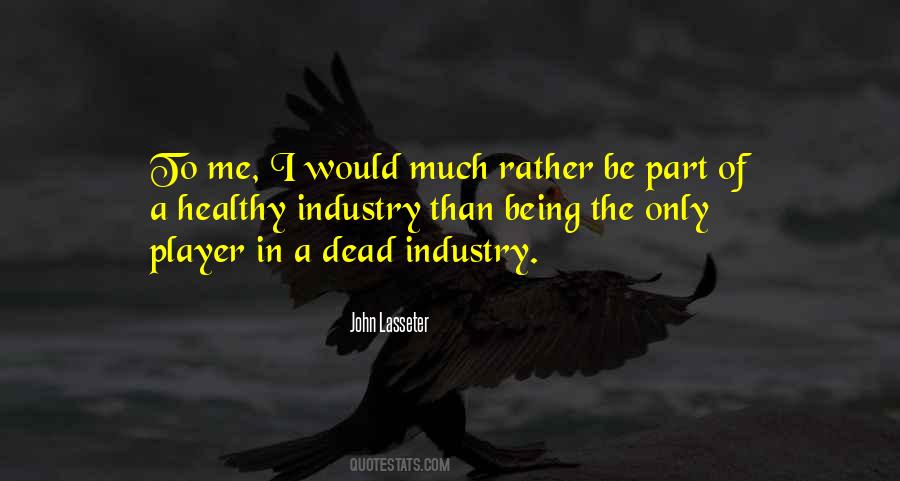 Rather Be Dead Quotes #382623