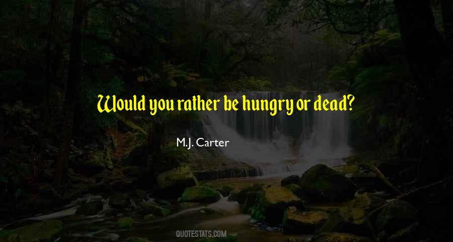 Rather Be Dead Quotes #91617