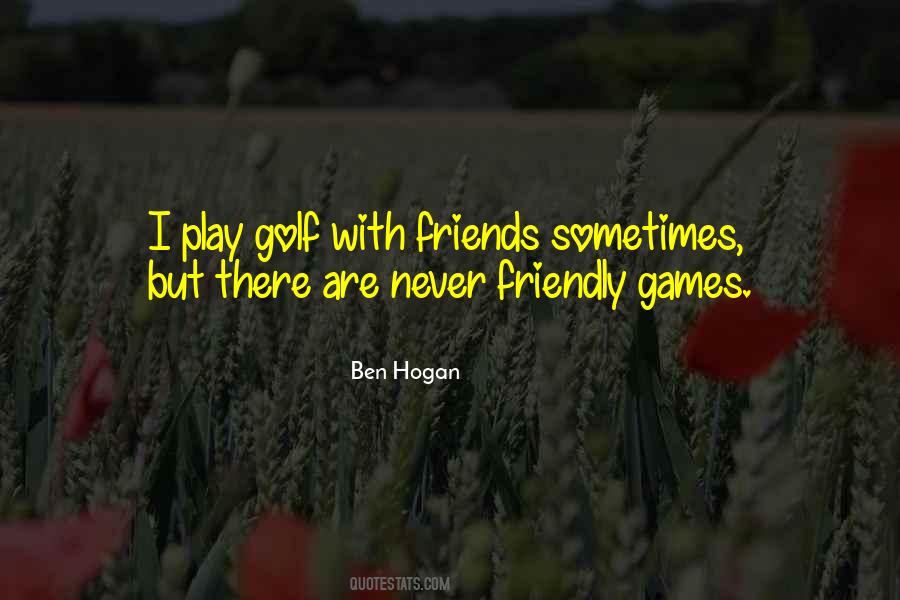 Quotes About Ben Hogan #1766071