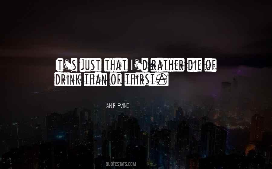 Rather Die Quotes #1273998