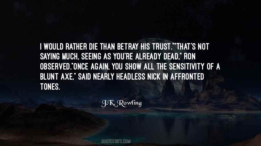 Rather Die Quotes #1329614