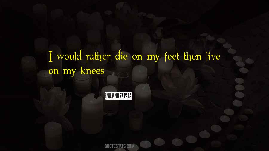 Rather Die Quotes #1488885