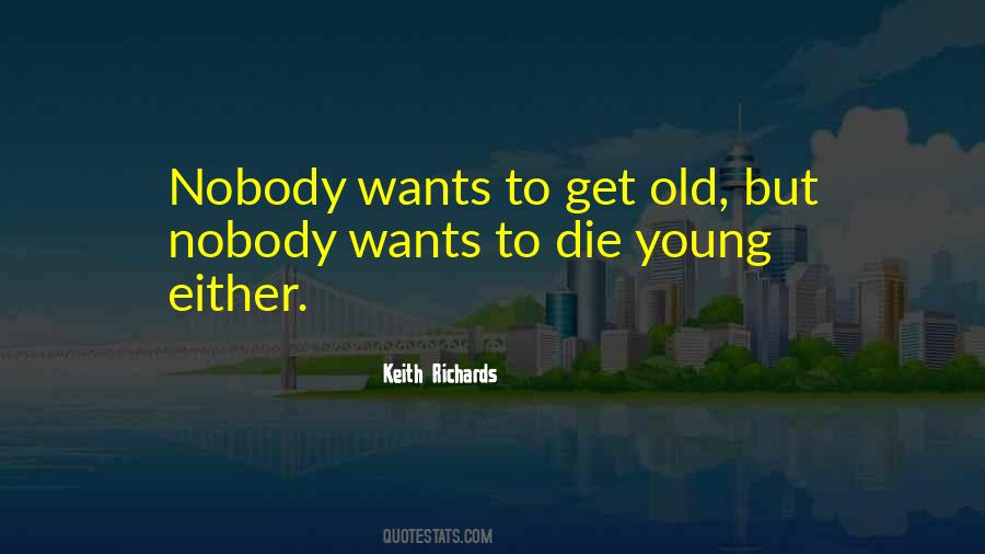 Rather Die Young Quotes #107112