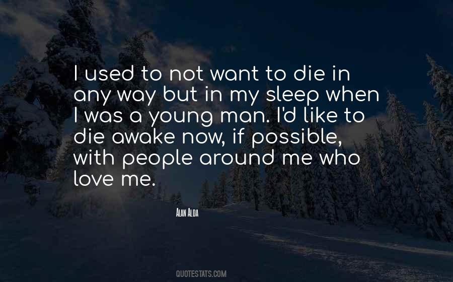 Rather Die Young Quotes #107283 Rather Die Young Quotes #107283