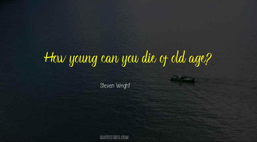 Rather Die Young Quotes #34366