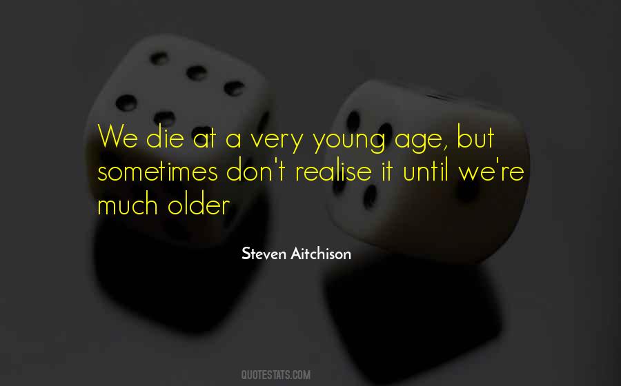 Rather Die Young Quotes #40986