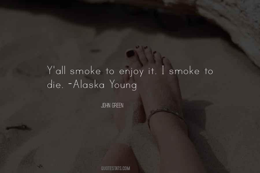 Rather Die Young Quotes #77489