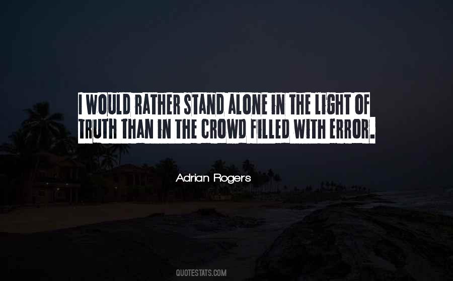 Rather Stand Alone Quotes #189151