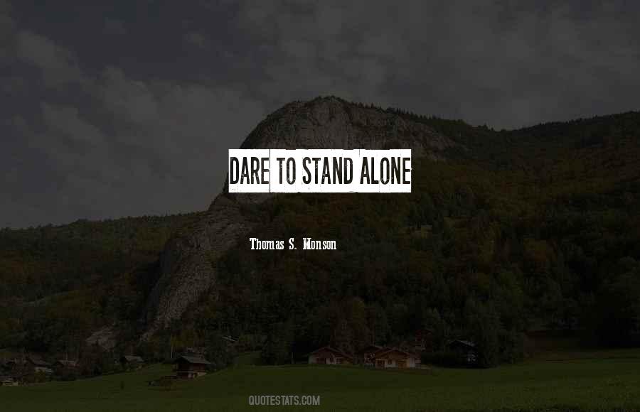Rather Stand Alone Quotes #58451