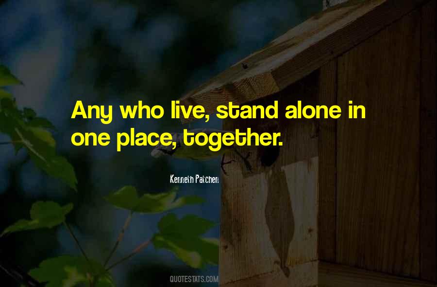 Rather Stand Alone Quotes #77422
