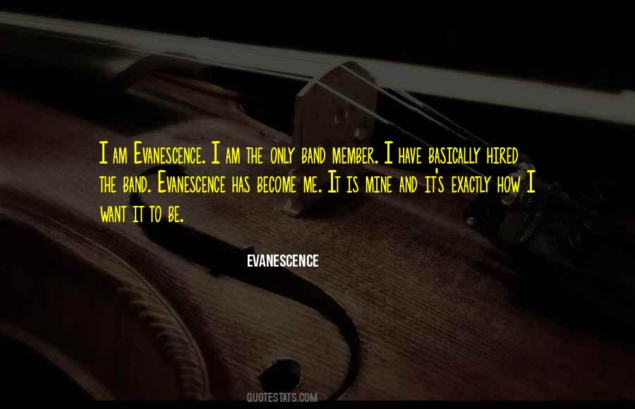 Quotes About Evanescence #543759