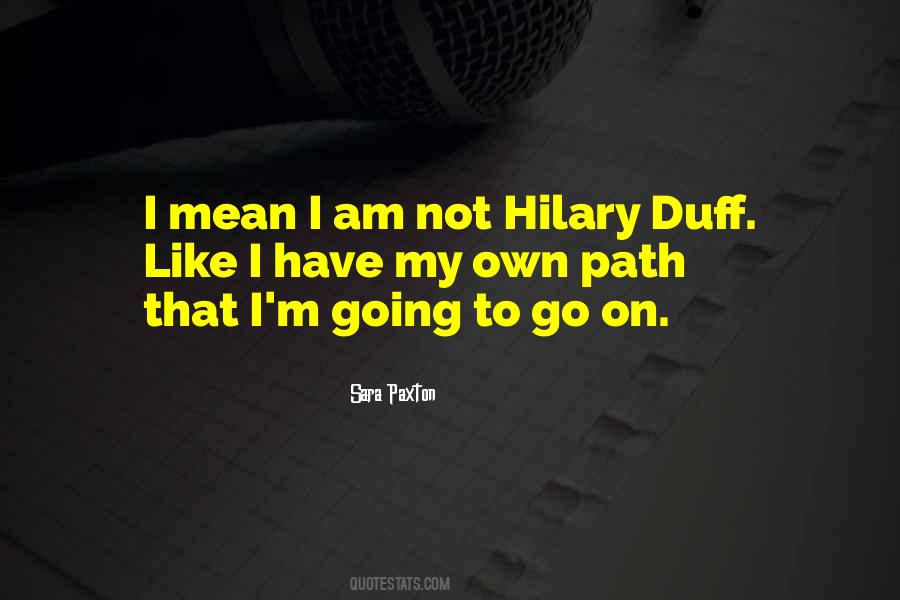 Quotes About Hilary Duff #283284