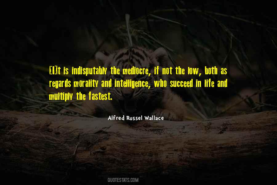 Quotes About Alfred Russel Wallace #1519588