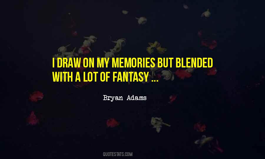 Quotes About Bryan Adams #1232245
