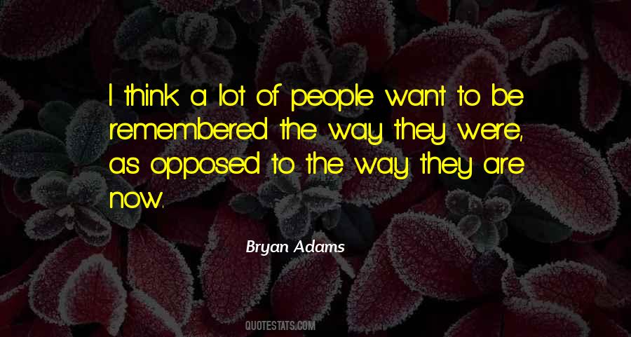 Quotes About Bryan Adams #425287