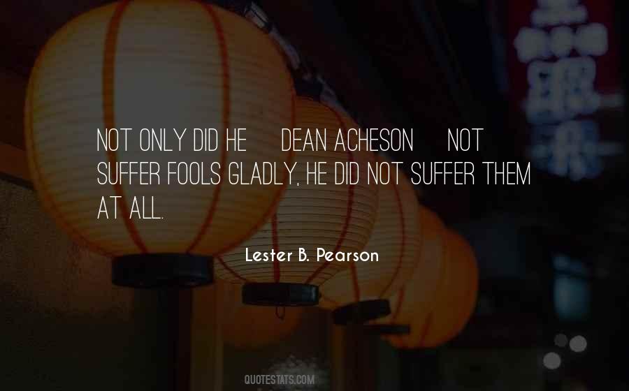 Quotes About Lester B Pearson #124735