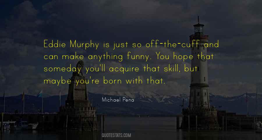 Raw Eddie Murphy Quotes #1338373