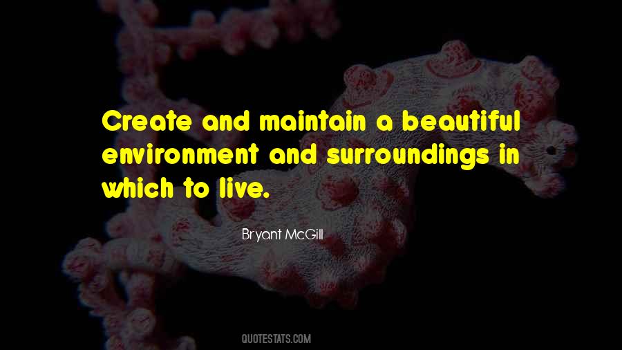 Quotes About Beautiful Surroundings #99005