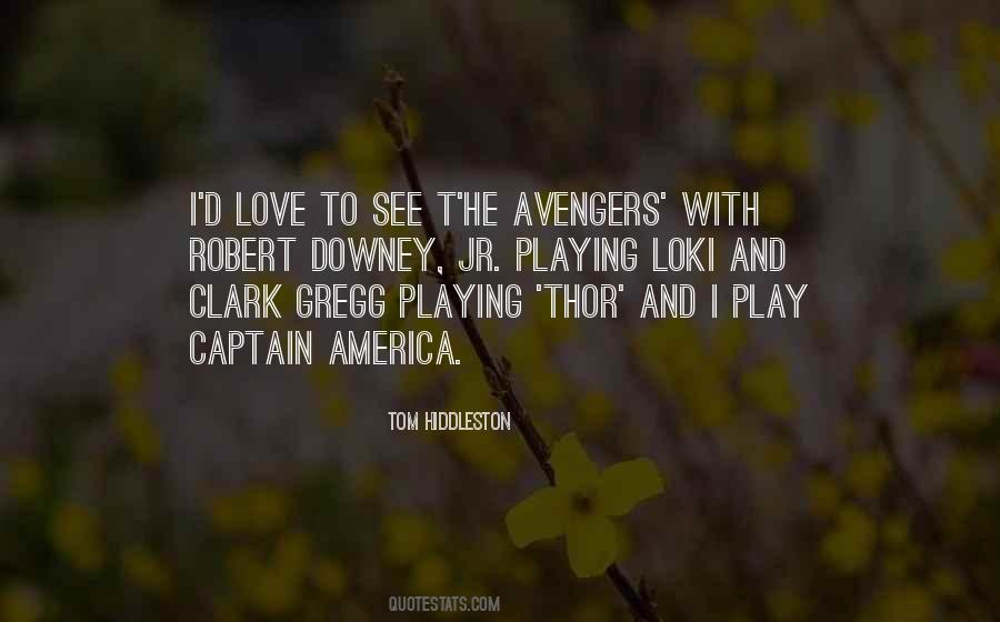 Quotes About Tom Hiddleston #1241668