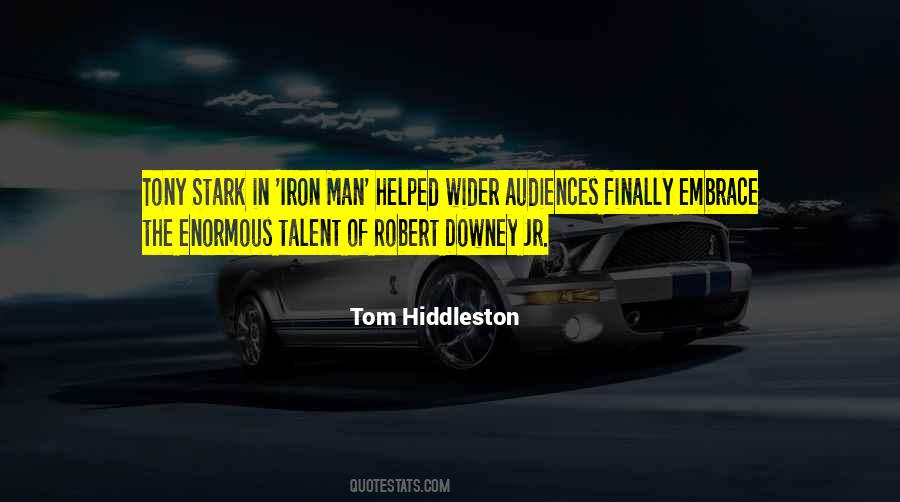 Quotes About Tom Hiddleston #1452661