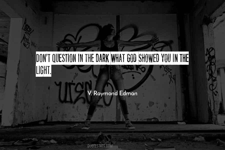 Raymond Edman Quotes #231618