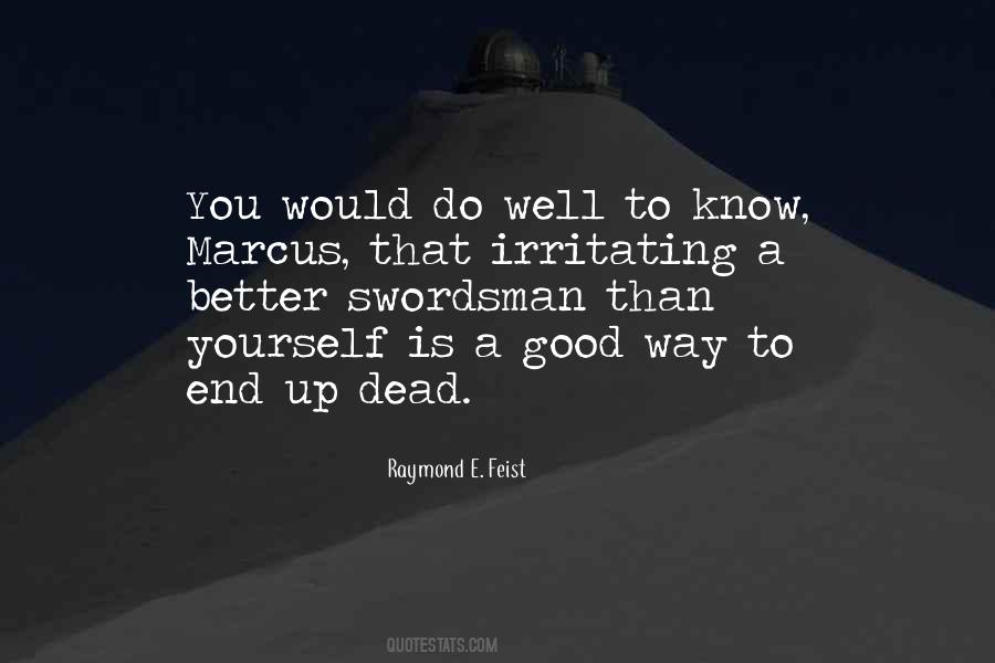 Raymond Feist Quotes #331733