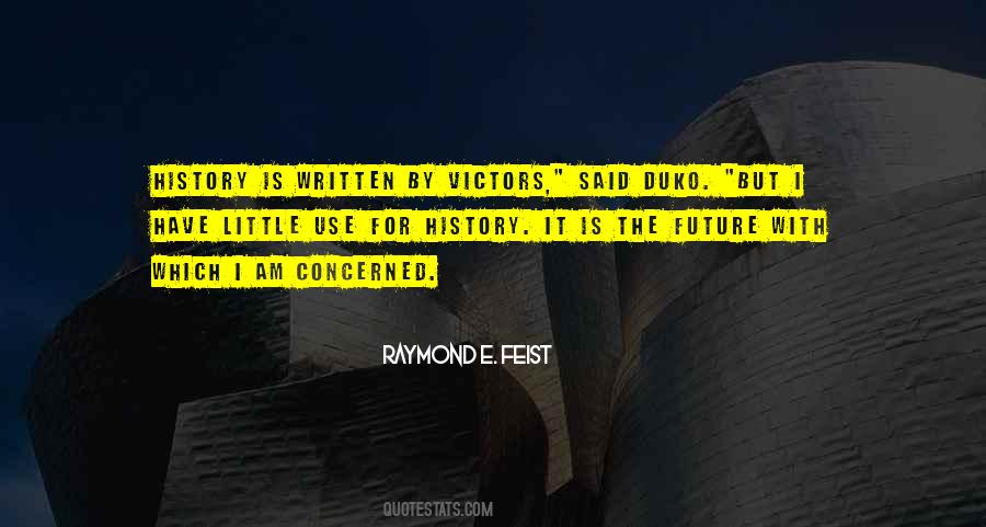 Raymond Feist Quotes #370298