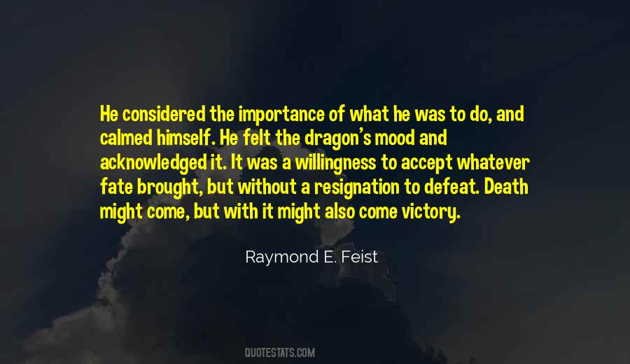 Raymond Feist Quotes #842676
