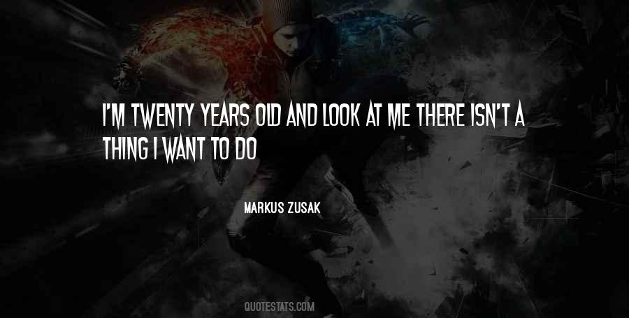 Quotes About Markus Zusak #197521