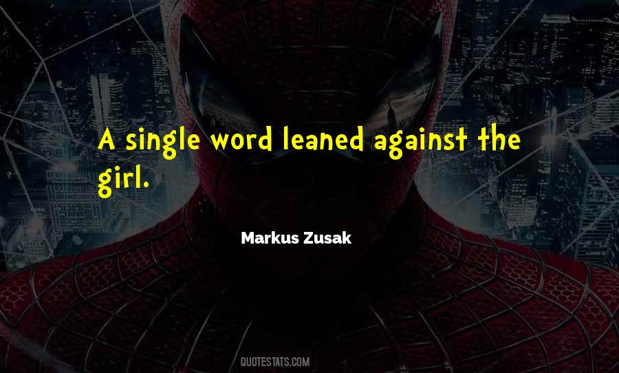 Quotes About Markus Zusak #54592