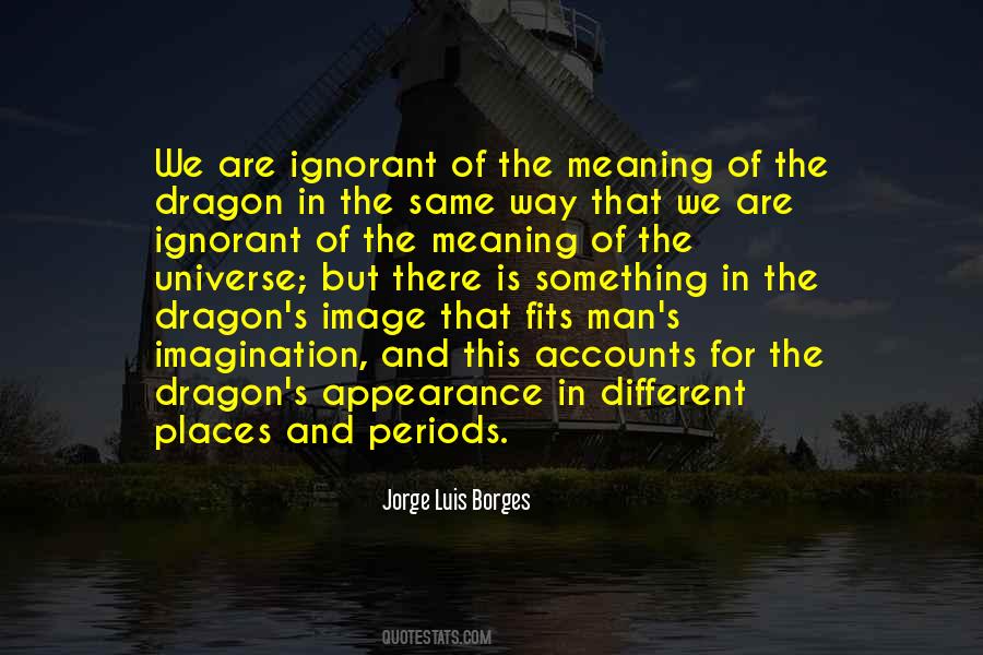 Quotes About Jorge Luis Borges #44549