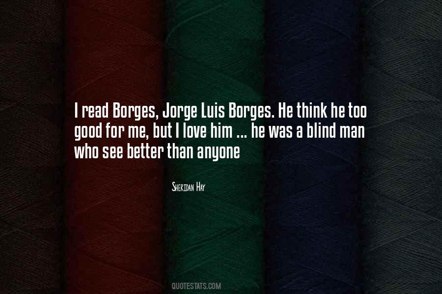 Quotes About Jorge Luis Borges #97514