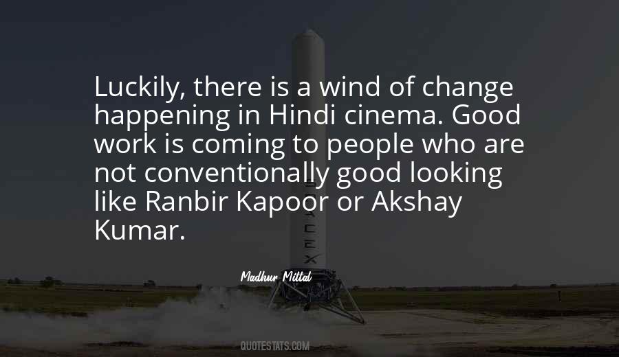 Quotes About Akshay Kumar #1580443