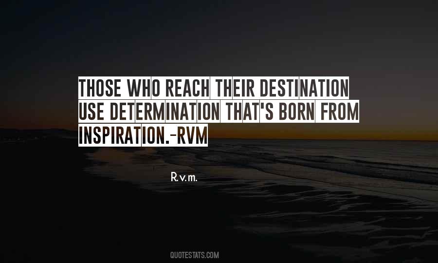 Reach Destination Quotes #1113332