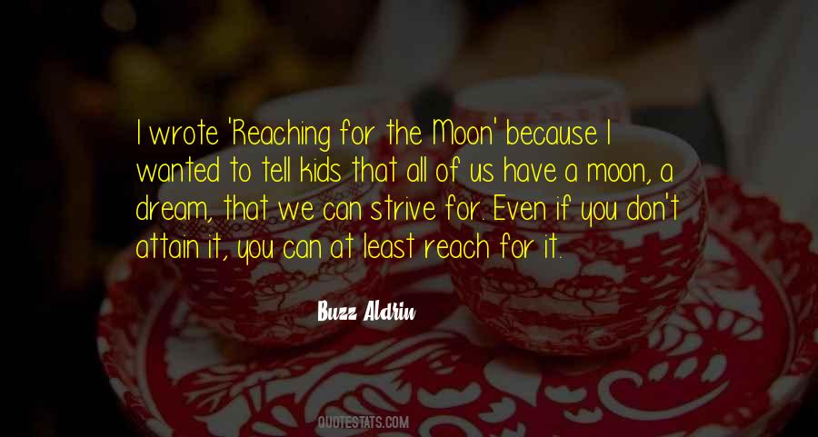 Reach For It Quotes #1167532