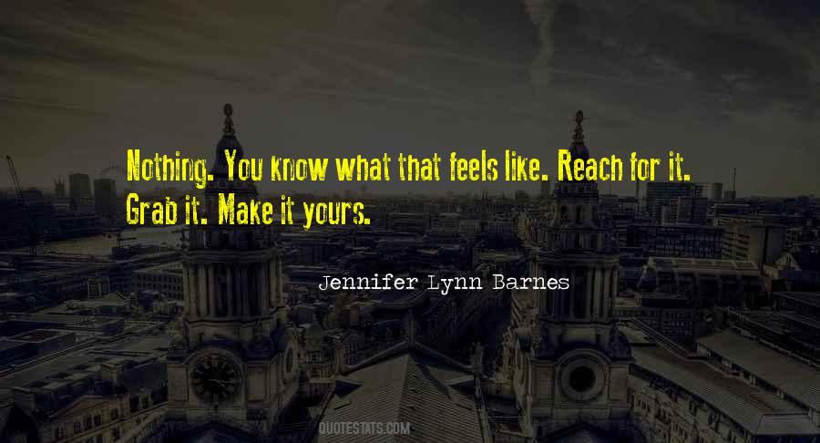 Reach For It Quotes #1271092