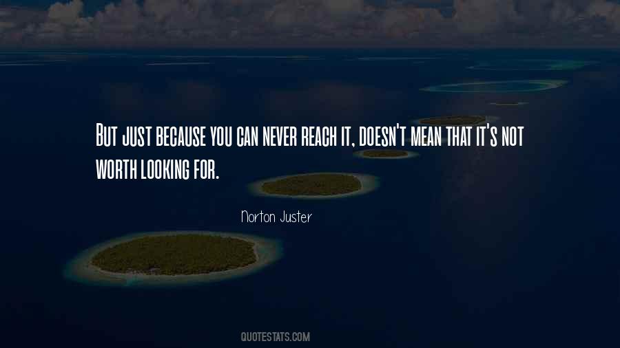 Reach For It Quotes #162083