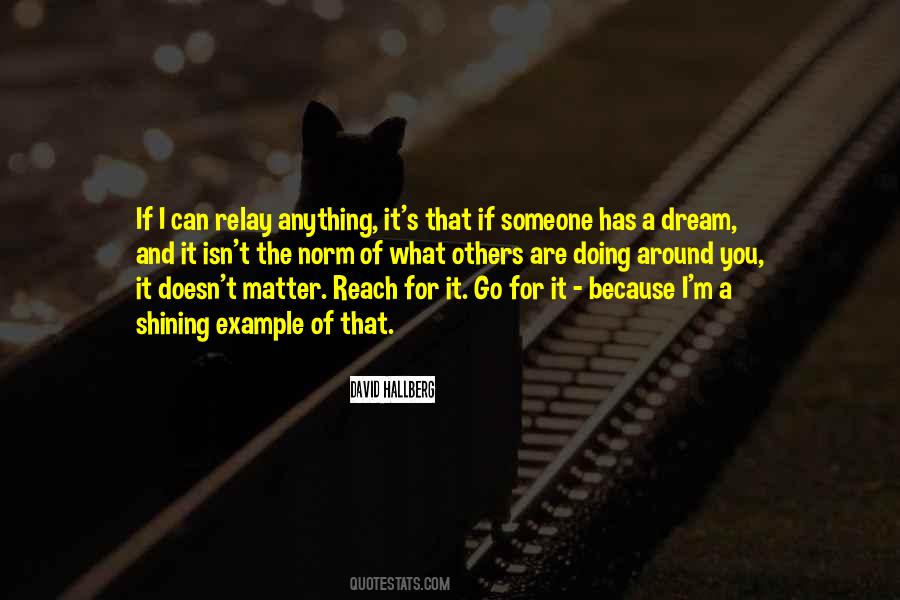 Reach For It Quotes #651142