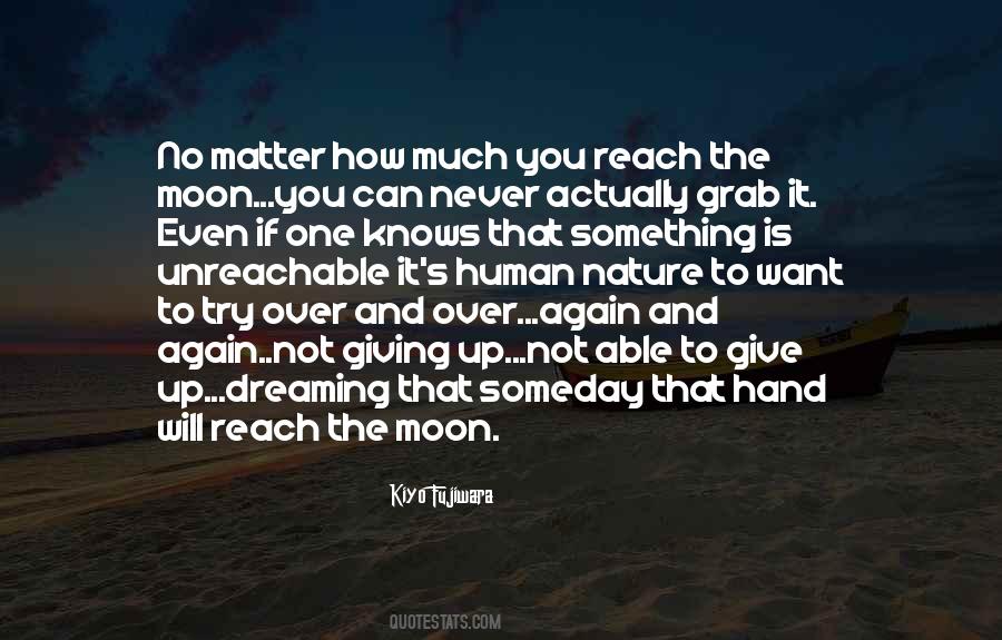 Reach Out And Grab It Quotes #1501836