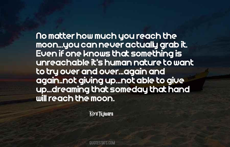 Reach The Moon Quotes #1501836