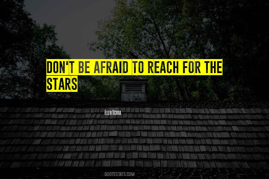 Reach The Stars Quotes #8444