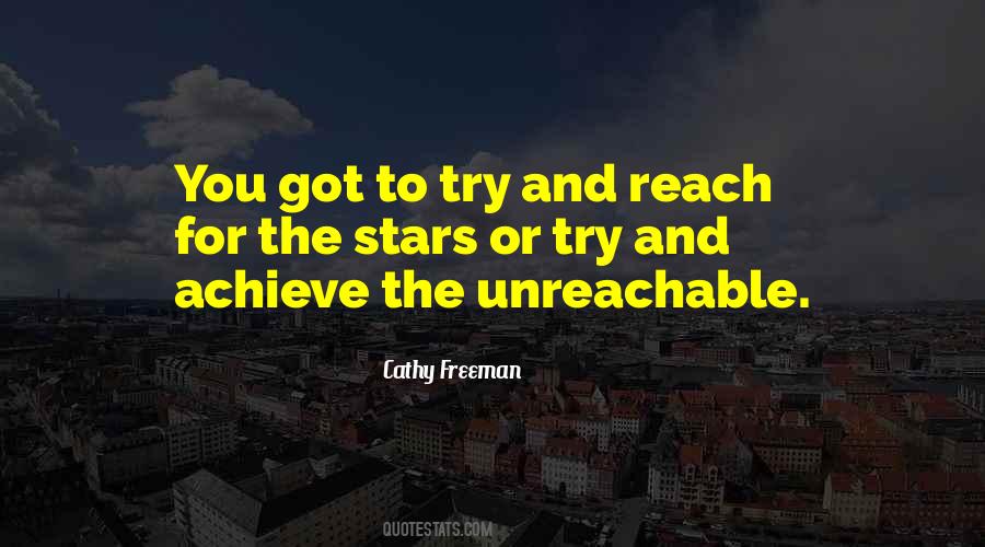 Reach The Unreachable Quotes #659963