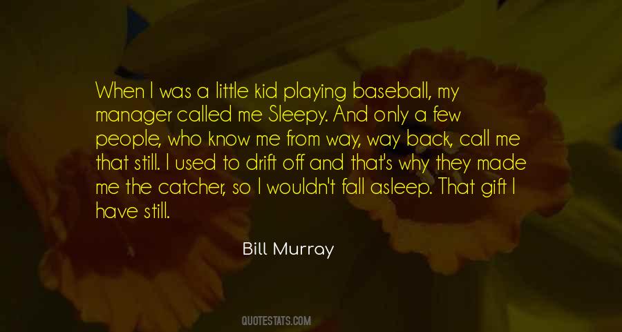 Quotes About Bill Murray #390226