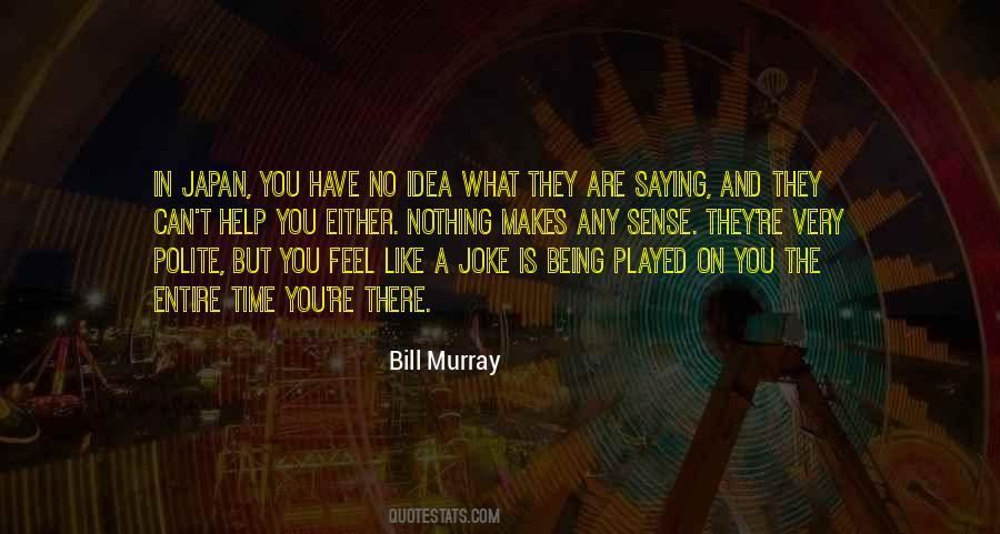 Quotes About Bill Murray #651150