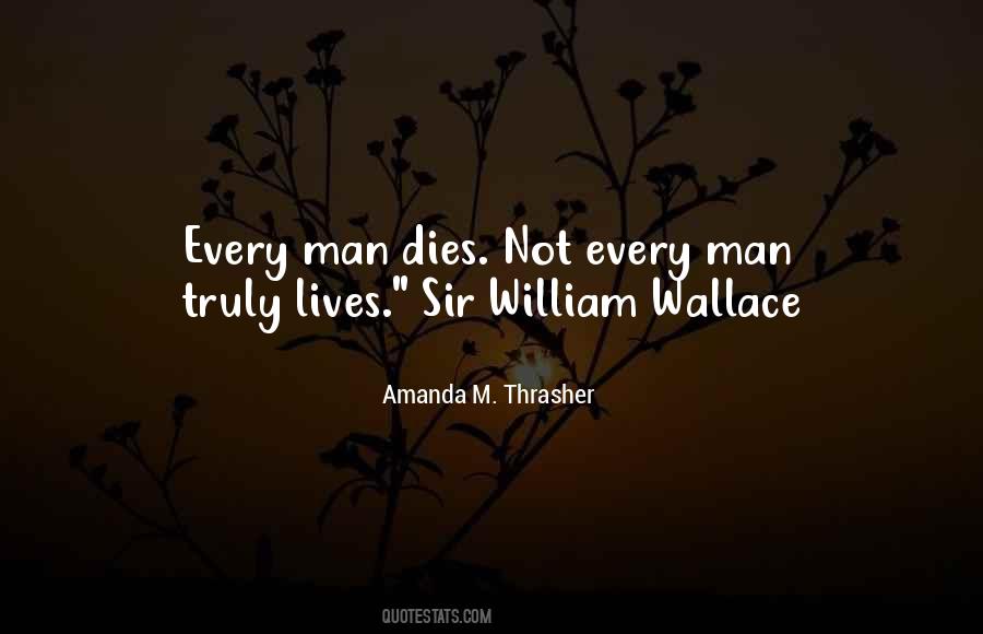 Quotes About William Wallace #1386323