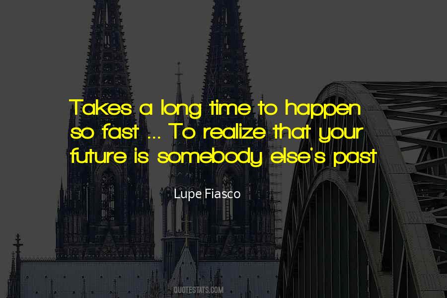 Quotes About Lupe Fiasco #1425860